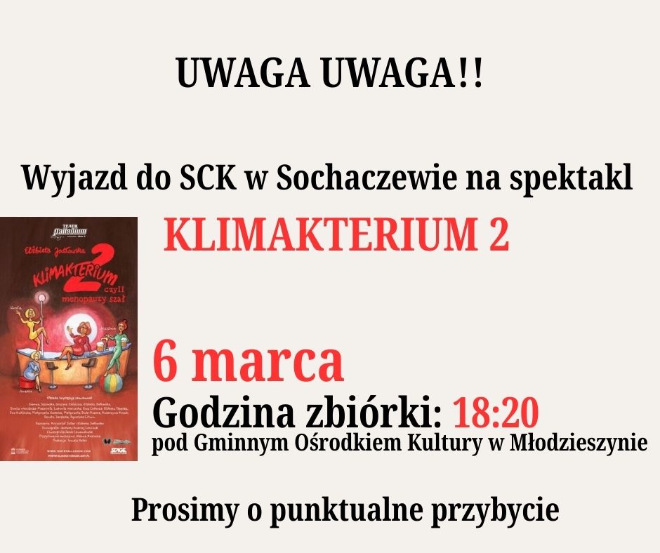 Wyjazd do SCK na KLIMAKTERIUM 2